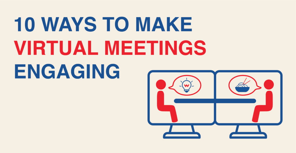 10 ways to make virtual meetings engaging