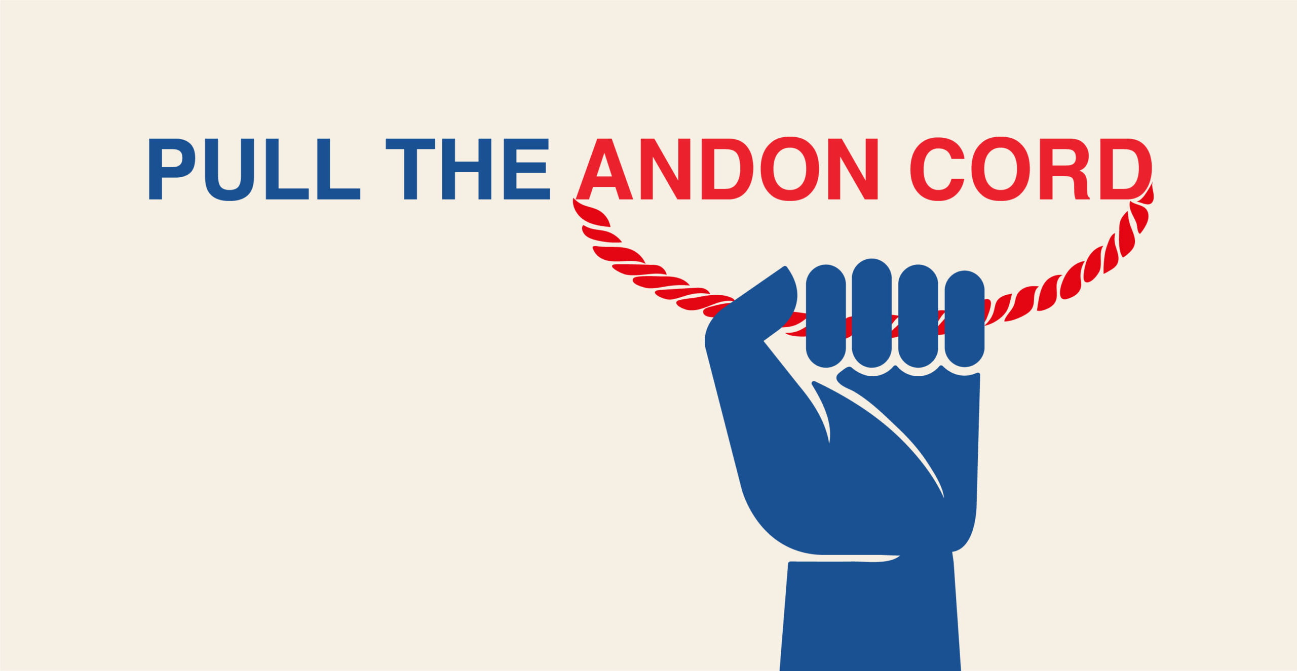 Pull the andon cord AseemPuri